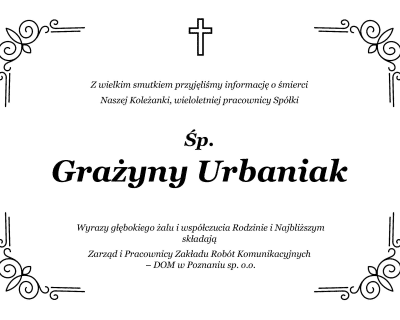 Z wielkim smutkiem przyjęliśmy informację o śmierci Naszej Koleżanki…